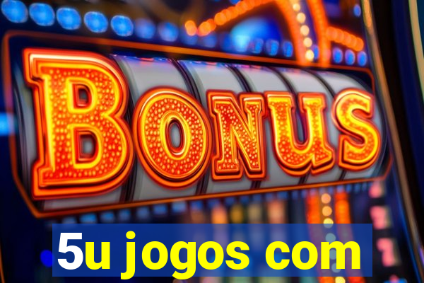 5u jogos com